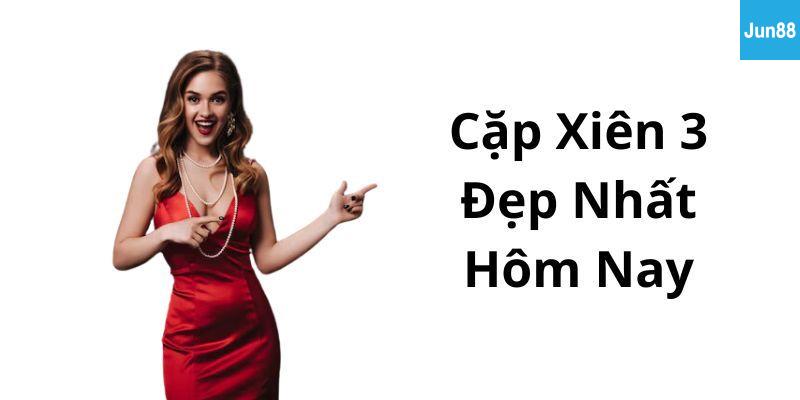 Cược xiên 3 là gì? Tại sao nên chọn xiên 3 tại Jun88?